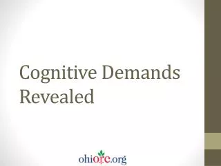 Cognitive Demands Revealed