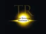 Time Reversing SkinGenist TM - slide 1
