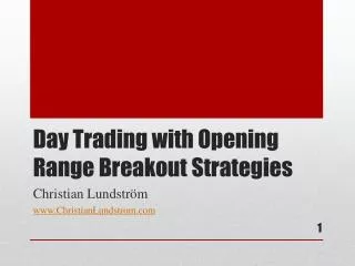 Day Trading with Opening Range Breakout Strategies