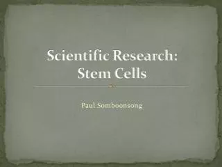 Scientific Research: Stem Cells