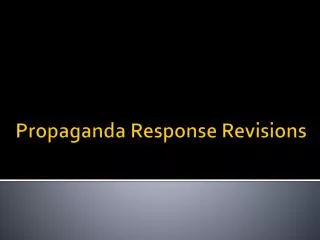 Propaganda Response Revisions