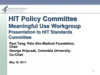 HIT Policy Committee Meaningful Use Workgroup Presentation to HIT Standards Committee