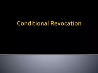 Conditional Revocation