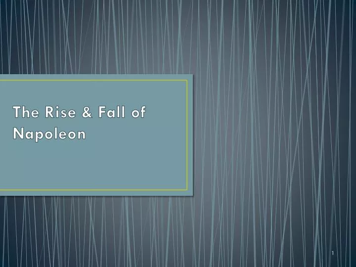 the rise fall of napoleon