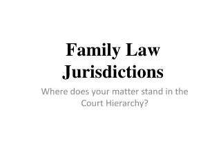 Family Law Jurisdictions