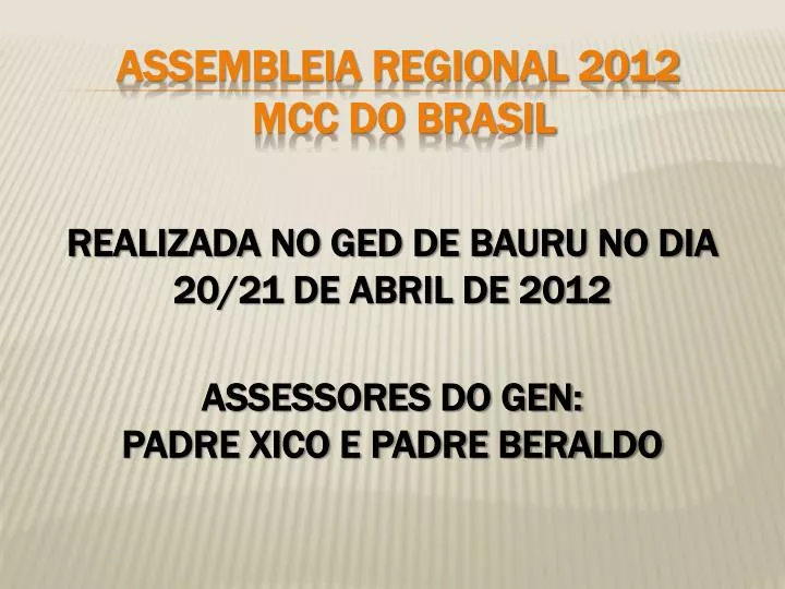 assembleia regional 2012 mcc do brasil
