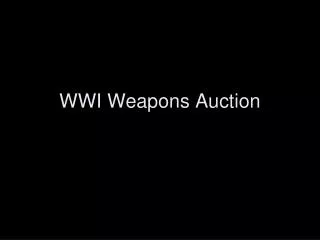 WWI Weapons Auction