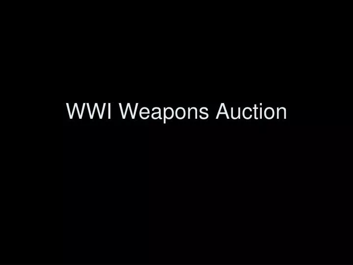 wwi weapons auction