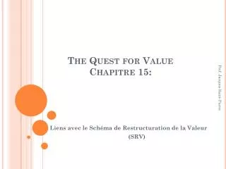 The Quest for Value Chapitre 15: