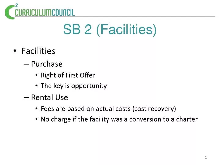 s b 2 facilities