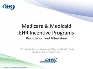 2011 HealthBridge Meaningful Use and Health Care Transformation Conference