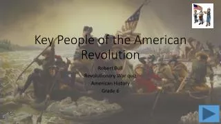 Key People of the American Revolution