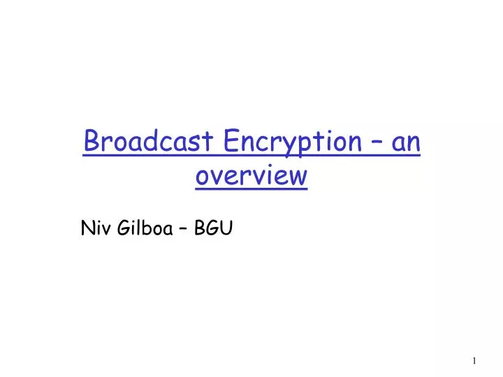 broadcast encryption an overview