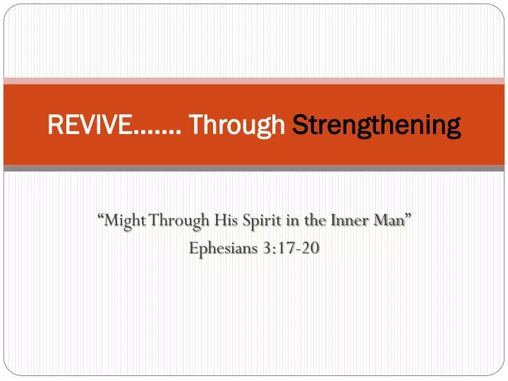 revive through strengthening