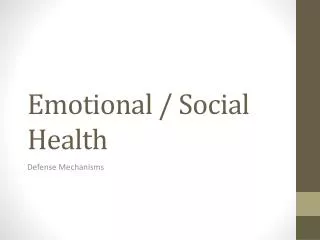 Emotional / Social Health