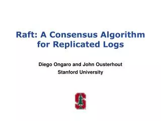 Raft: A Consensus Algorithm for Replicated Logs