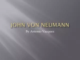 John Von Neumann