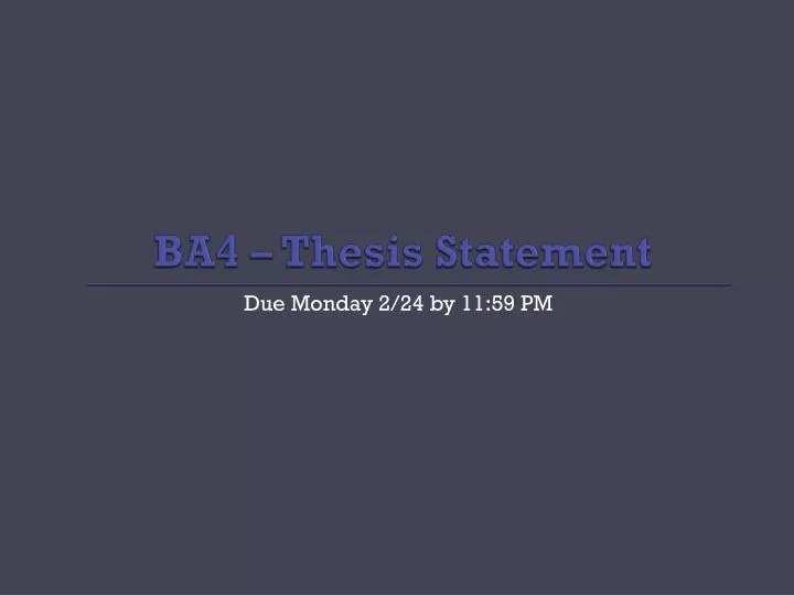 ba4 thesis statement