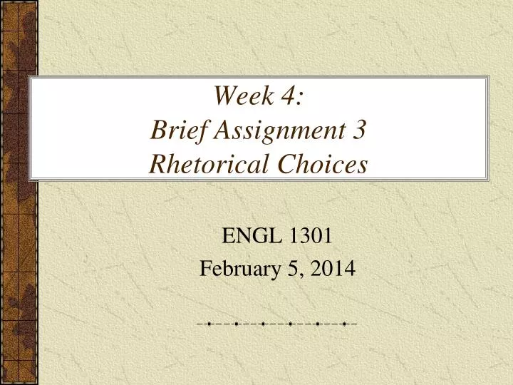 week 4 brief assignment 3 rhetorical choices