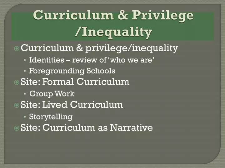 curriculum privilege inequality