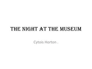 The Night At the Museum