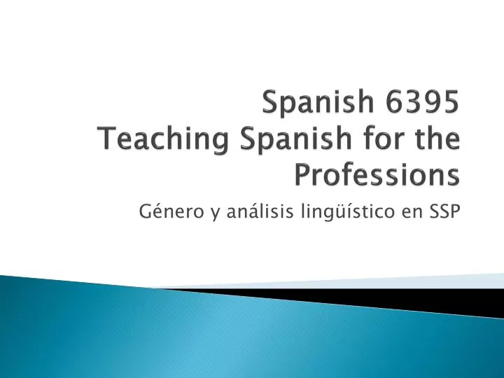spanish 6395 teaching spanish for the professions