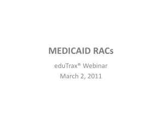 MEDICAID RACs