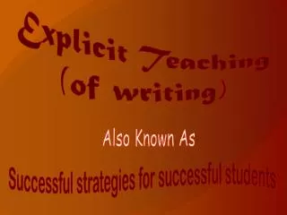 Explicit Teaching (of writing)
