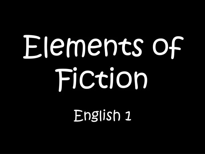 e lements of fiction