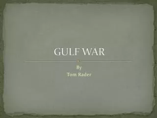 GULF WAR