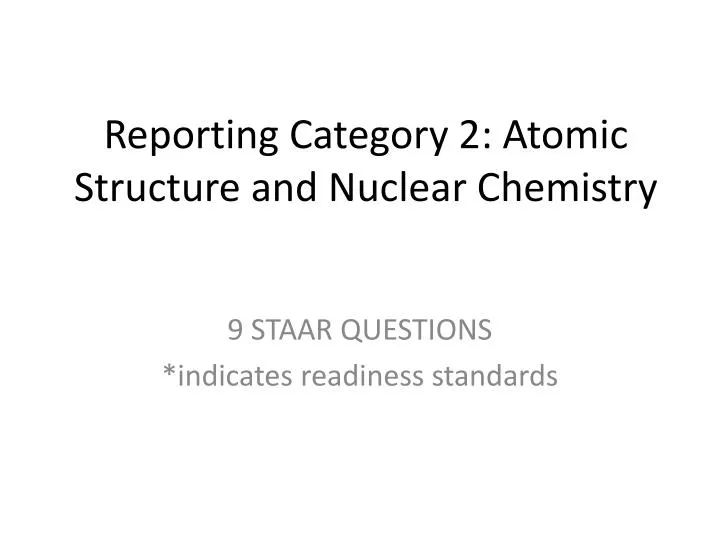 reporting category 2 atomic structure and nuclear chemistry