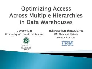 Optimizing Access Across Multiple Hierarchies in Data Warehouses
