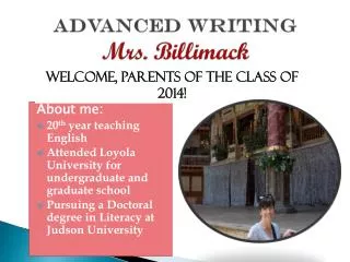 Advanced Writing Mrs. Billimack