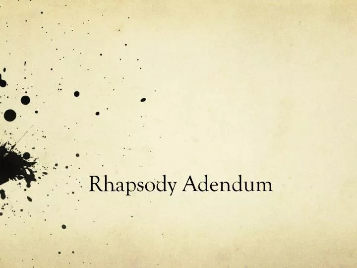 rhapsody adendum