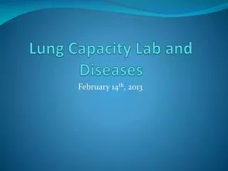 Lung Capacity Lab and Diseases