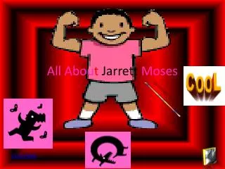 All Abou t Jarrett Moses