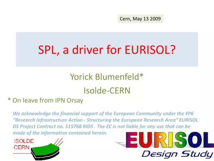 spl a driver for eurisol