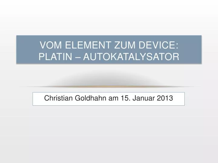 vom element zum device platin autokatalysator