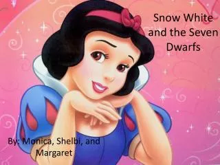 Snow White and the Seven Dwarfs