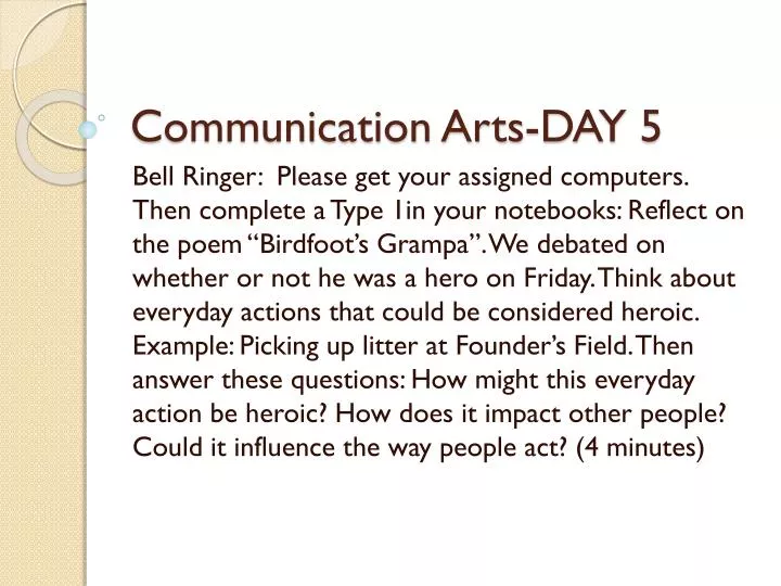 communication arts day 5