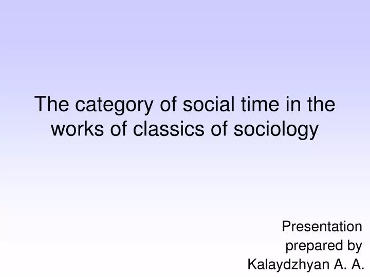 the category of social time in the works of classics of sociology