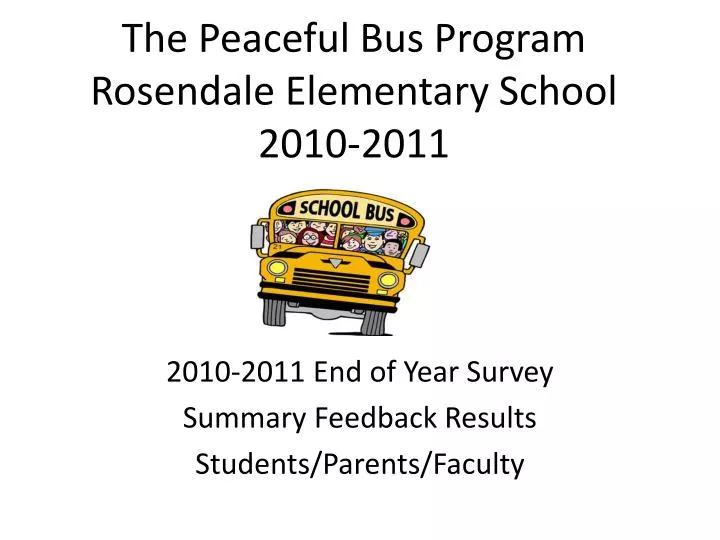 the peaceful bus program rosendale elementary school 2010 2011