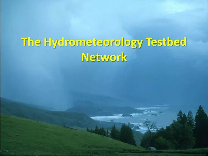 the hydrometeorology testbed network