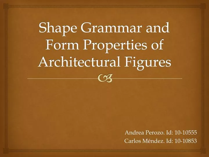 shape grammar and form properties of architectural figures