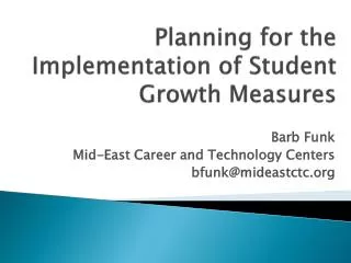 Planning for the Implementation of Student Growth Measures