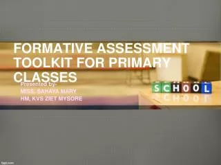 FORMATIVE ASSESSMENT TOOLKIT FOR PRIMARY CLASSES