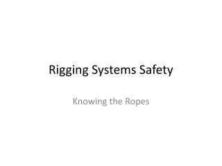 Rigging Systems Safety