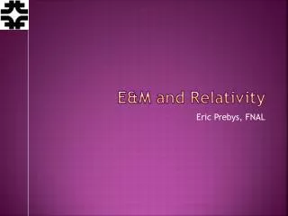 E&amp;M and Relativity