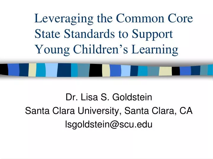 leveraging the common core state standards to support young children s learning