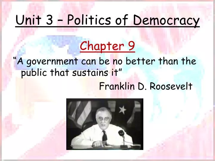 unit 3 politics of democracy